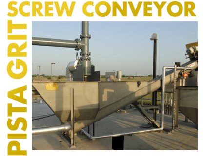 grit removal with screw conveyor|pista vio grit removal.